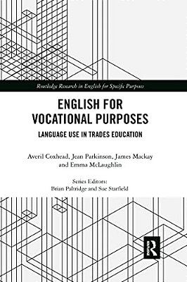 English For Vocational Purposes: Language Use In Trades Education-..