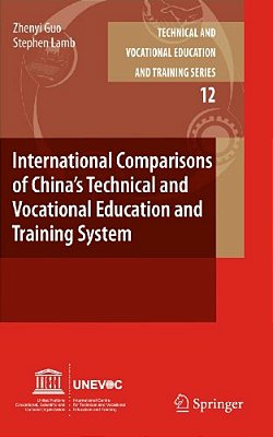 International Comparisons Of China's Technical And Vocational Education And Training System-..