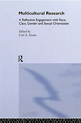 Multicultural Research: Race, Class, Gender And Sexual Orientation-..