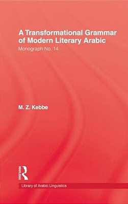 Transformational Grammar Of Modern Literary Arabic-..