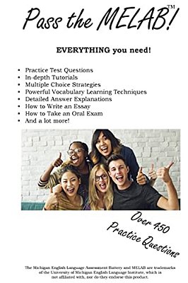 Pass The Melab!: Michigan Language Arts Battery Study Guide And Practice Test Questions-..