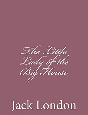 The Little Lady Of The Big House-..