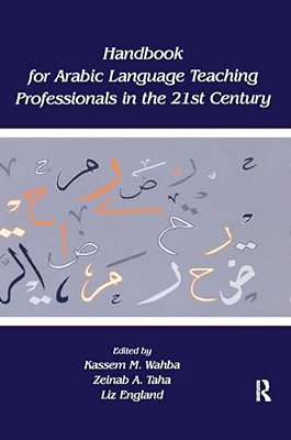 Handbook For Arabic Language Teaching Professionals In The 21St Century-..