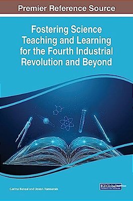 Fostering Science Teaching And Learning For The Fourth Industrial Revolution And Beyond-..