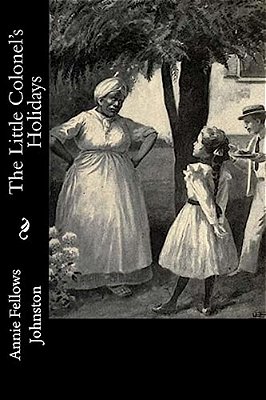 The Little Colonel's Holidays-..