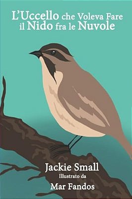 L'Uccello Che Voleva Fare Il Nido Fra Le Nuvole-..