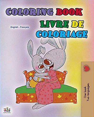 Coloring Book #1 (English French Bilingual Edition): Language Learning Colouring And Activity Book-..
