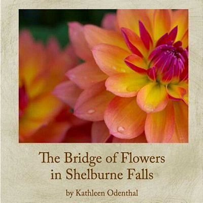The Bridge Of Flowers In Shelburne Falls-..