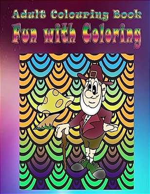 Adult Coloring Book Fun With Coloring: Mandala Coloring Book-..