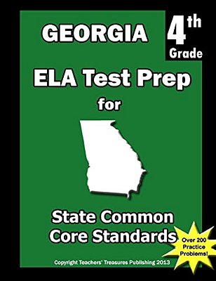 Georgia 4Th Grade Ela Test Prep: Common Core Learning Standards-..