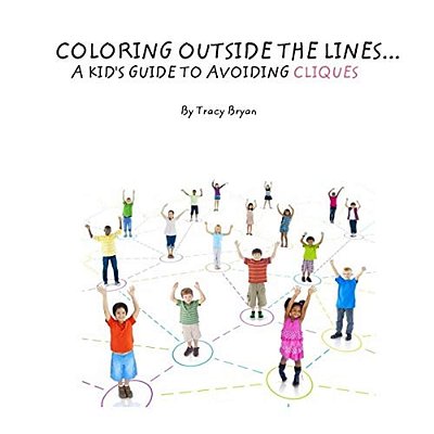 Coloring Outside The Lines!... A Kid's Guide To Avoiding Cliques-..