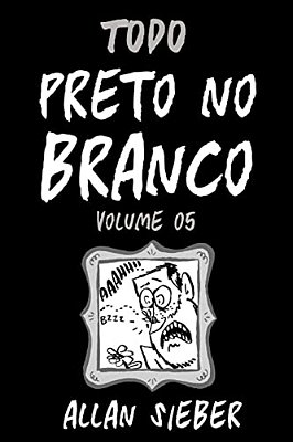 Preto No Branco - Volume 5-..