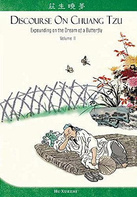 Discourse On Chuang Tzu: Expounding On The Dream Of A Butterfly-..