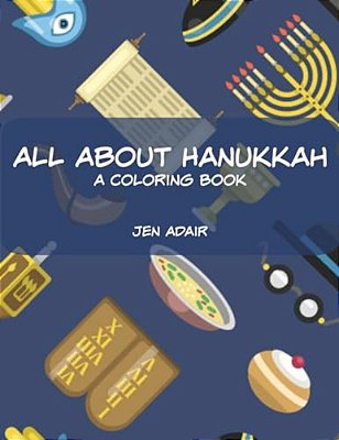 All About Hanukkah: A Coloring Book-..