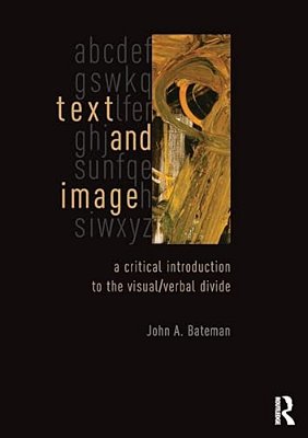 Text And Image: A Critical Introduction To The Visual/Verbal Divide-..