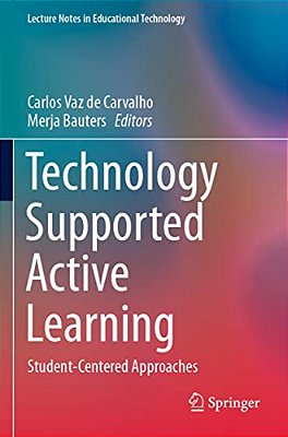 Technology Supported Active Learning: Student-Centered Approaches-..