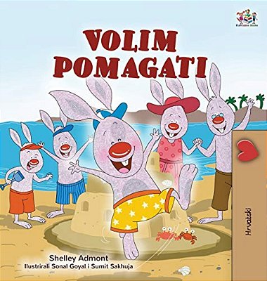 I Love To Help (Croatian Children's Book)-..