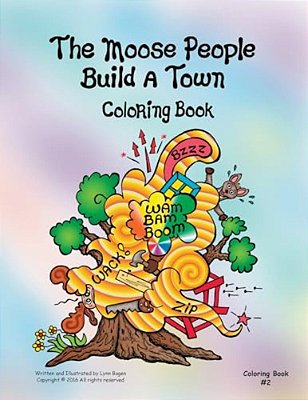 The Moose People Build A Town Coloring Book-..