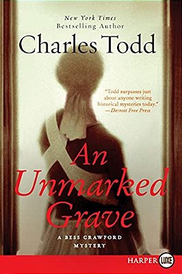An Unmarked Grave: A Bess Crawford Mystery-..