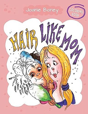 Hair Like Mom Coloring Book-..