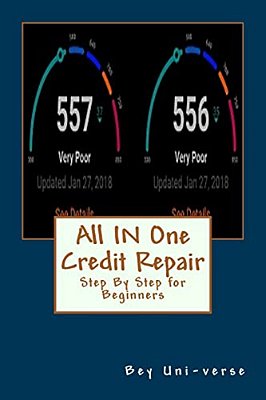 All In One Credit Repair: Step By Step For Beginners-..
