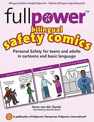 Fullpower Bilingual Safety Comics In English And Spanish: Personal Safety For Teens And Adults In Cartoons And Basic Language-..