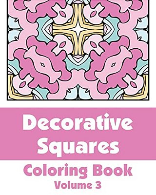 Decorative Squares Coloring Book (Volume 3)-..