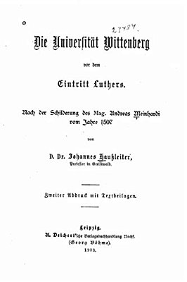 Die Universität Wittenberg Von Dem Eintritt Luthers-..