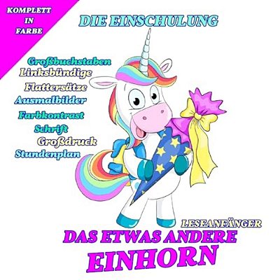 Das Etwas Andere Einhorn: Die Einschulung-..