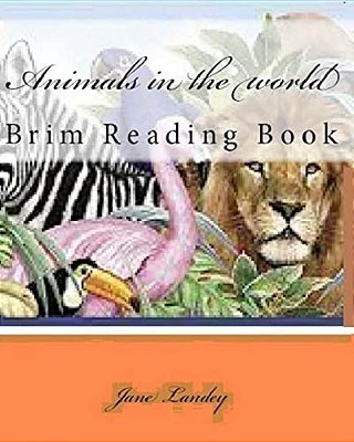 Animals In The World: Brim Reading Book-..