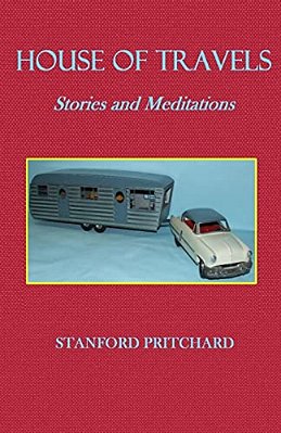 House Of Travels: Stories And Meditations-..
