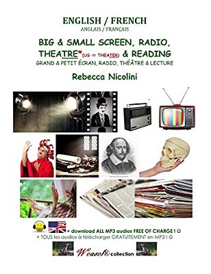 Anglais/Francais: Grand & Petit Ecran, Radio, Theatre & Lecture: Version Noir & Blanc-..