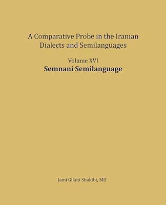 Semnani Semilanguage: A Comparative Probe In The Iranian Dialects And Semi-Languages-..