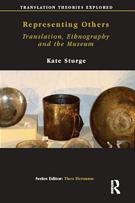 Representing Others: Translation, Ethnography And Museum-..