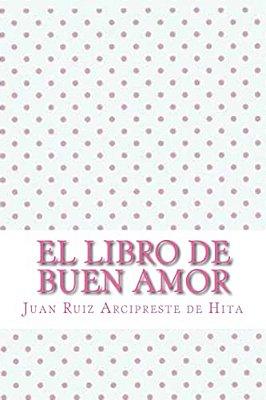 El Libro De Buen Amor-..