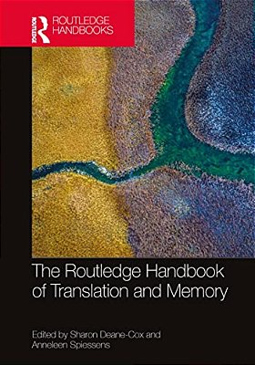 The Routledge Handbook Of Translation And Memory-..