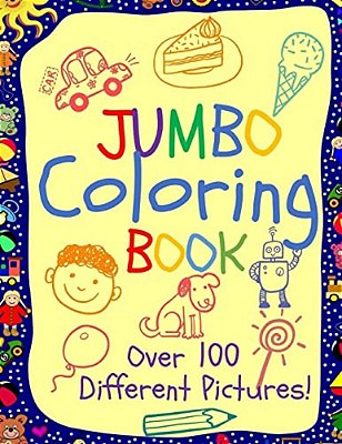 Jumbo Coloring Book: Jumbo Coloring Books For Kids: Giant Coloring Book For Children: Super Cute Coloring Book For Boys And Girls-..