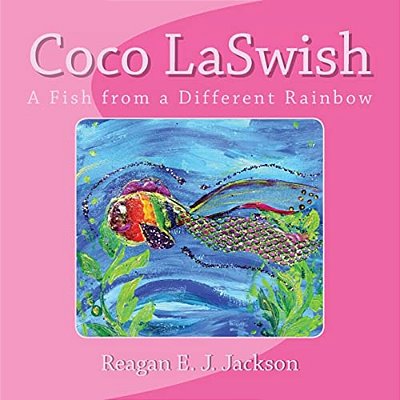 Coco Laswish: A Fish From A Different Rainbow-..