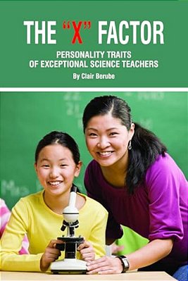 The X Factor; Personality Traits Of Exceptional Science Teachers-..