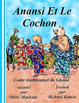 Anansi Et Le Cochon-..
