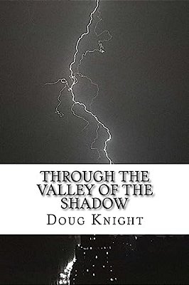 Through The Valley Of The Shadow-..