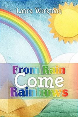 From Rain Come Rainbows-..