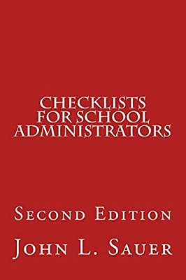 Checklists For School Administrators: Second Edition-..