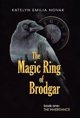 The Magic Ring Of Brodgar: Book One: The Inheritance-..