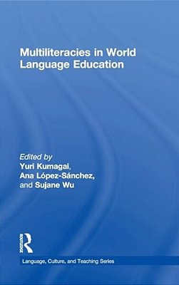 Multiliteracies In World Language Education-..