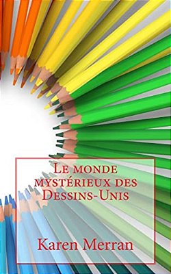 Le Monde Mystérieux Des Dessins-Unis-..