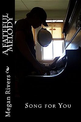 A Fateful Melody: A Fictional Memoir-..