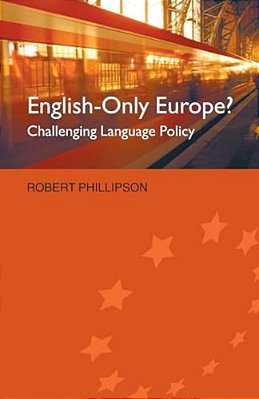 English-Only Europe?: Challenging Language Policy-..