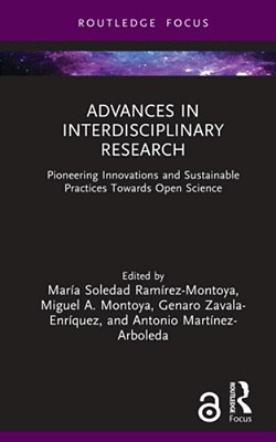Advances In Interdisciplinary Research: Pioneering Innovations And Sustainable Practices Towards Open Science-..