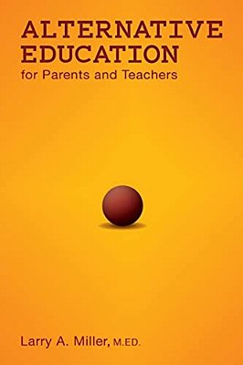 Alternative Education For Parents And Teachers-..